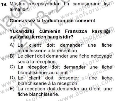 Turizm İçin Fransızca Dersi 2013 - 2014 Yılı Tek Ders Sınav Soruları 19. Soru