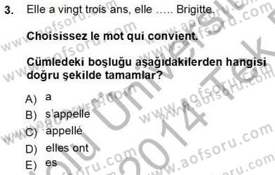 Turizm İçin Fransızca Dersi 2013 - 2014 Yılı Tek Ders Sınav Soruları 3. Soru