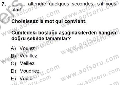 Turizm İçin Fransızca Dersi 2013 - 2014 Yılı Tek Ders Sınav Soruları 7. Soru