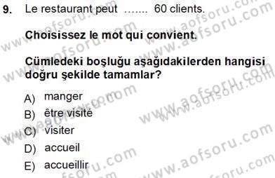 Turizm İçin Fransızca Dersi 2013 - 2014 Yılı Tek Ders Sınav Soruları 9. Soru