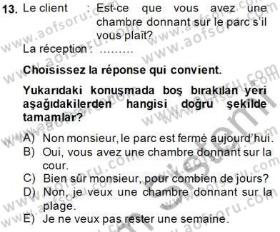 Turizm İçin Fransızca Dersi Ara Sınavı Deneme Sınav Soruları 13. Soru