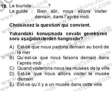 Turizm İçin Fransızca Dersi Ara Sınavı Deneme Sınav Soruları 18. Soru