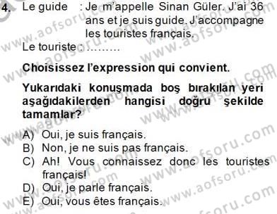 Turizm İçin Fransızca Dersi Ara Sınavı Deneme Sınav Soruları 4. Soru