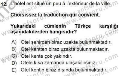 Turizm İçin Fransızca Dersi Ara Sınavı Deneme Sınav Soruları 12. Soru