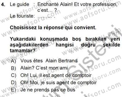 Turizm İçin Fransızca Dersi 2015 - 2016 Yılı (Vize) Ara Sınav Soruları 4. Soru