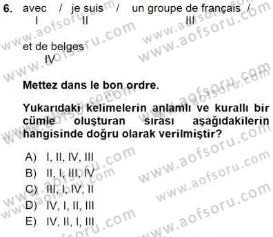 Turizm İçin Fransızca Dersi Ara Sınavı Deneme Sınav Soruları 6. Soru