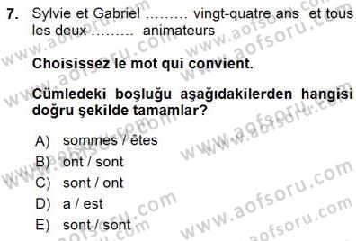 Turizm İçin Fransızca Dersi Ara Sınavı Deneme Sınav Soruları 7. Soru