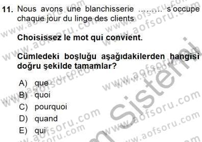 Turizm İçin Fransızca Dersi 2015 - 2016 Yılı (Final) Dönem Sonu Sınav Soruları 11. Soru