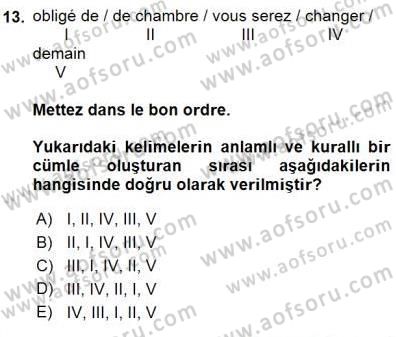 Turizm İçin Fransızca Dersi 2015 - 2016 Yılı (Final) Dönem Sonu Sınav Soruları 13. Soru