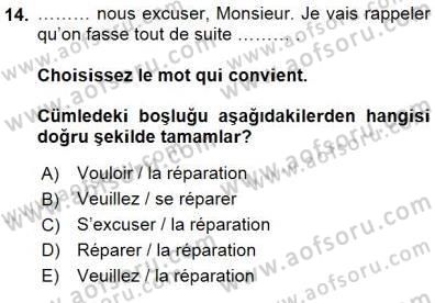 Turizm İçin Fransızca Dersi 2015 - 2016 Yılı (Final) Dönem Sonu Sınav Soruları 14. Soru