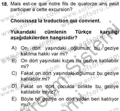 Turizm İçin Fransızca Dersi 2015 - 2016 Yılı (Final) Dönem Sonu Sınav Soruları 18. Soru