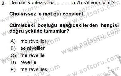 Turizm İçin Fransızca Dersi 2015 - 2016 Yılı (Final) Dönem Sonu Sınav Soruları 2. Soru