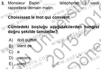Turizm İçin Fransızca Dersi 2015 - 2016 Yılı (Final) Dönem Sonu Sınav Soruları 3. Soru