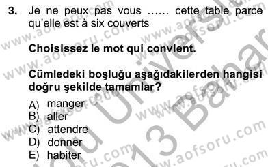 Turizm İçin Fransızca 2 Dersi 2012 - 2013 Yılı (Vize) Ara Sınav Soruları 3. Soru