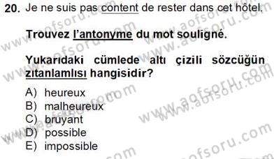 Turizm İçin Fransızca 2 Dersi 2012 - 2013 Yılı (Final) Dönem Sonu Sınav Soruları 20. Soru