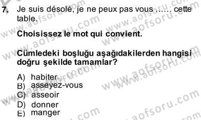 Turizm İçin Fransızca 2 Dersi 2013 - 2014 Yılı (Vize) Ara Sınav Soruları 7. Soru