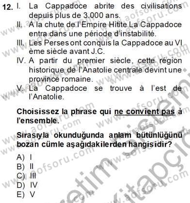Turizm İçin Fransızca 2 Dersi 2013 - 2014 Yılı Tek Ders Sınav Soruları 12. Soru
