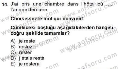 Turizm İçin Fransızca 2 Dersi 2013 - 2014 Yılı Tek Ders Sınav Soruları 14. Soru