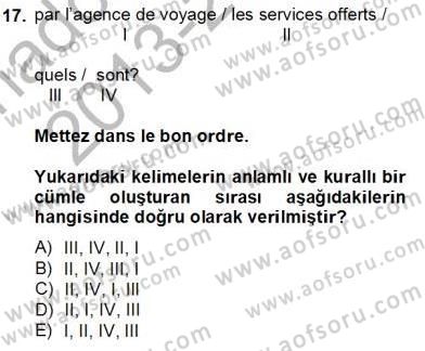 Turizm İçin Fransızca 2 Dersi 2013 - 2014 Yılı Tek Ders Sınav Soruları 17. Soru
