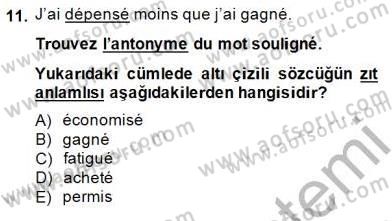 Turizm İçin Fransızca 2 Dersi 2014 - 2015 Yılı (Vize) Ara Sınav Soruları 11. Soru