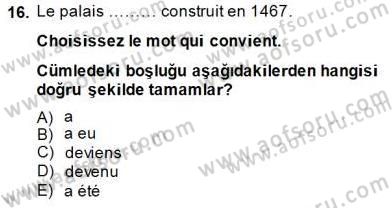 Turizm İçin Fransızca 2 Dersi 2014 - 2015 Yılı (Vize) Ara Sınav Soruları 16. Soru