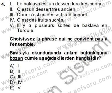Turizm İçin Fransızca 2 Dersi 2014 - 2015 Yılı (Vize) Ara Sınav Soruları 4. Soru