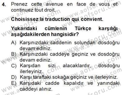 Turizm İçin Fransızca 2 Dersi 2014 - 2015 Yılı (Final) Dönem Sonu Sınav Soruları 4. Soru
