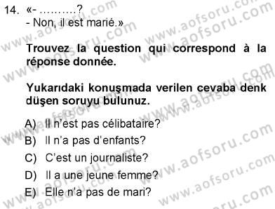 Fransızca 1 Dersi 2012 - 2013 Yılı (Vize) Ara Sınav Soruları 14. Soru