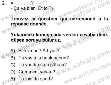 Fransızca 1 Dersi 2012 - 2013 Yılı (Vize) Ara Sınav Soruları 2. Soru