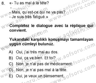 Fransızca 1 Dersi 2012 - 2013 Yılı (Vize) Ara Sınav Soruları 8. Soru