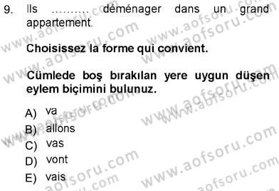 Fransızca 1 Dersi 2012 - 2013 Yılı (Vize) Ara Sınav Soruları 9. Soru