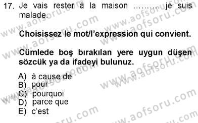 Fransızca 1 Dersi 2012 - 2013 Yılı (Final) Dönem Sonu Sınavı 17. Soru