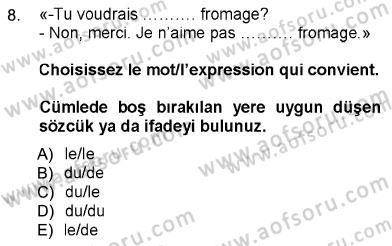 Fransızca 1 Dersi 2012 - 2013 Yılı (Final) Dönem Sonu Sınavı 8. Soru