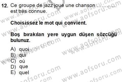 Fransızca 1 Dersi 2014 - 2015 Yılı (Final) Dönem Sonu Sınavı 12. Soru