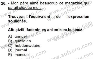 Fransızca 1 Dersi 2014 - 2015 Yılı (Final) Dönem Sonu Sınavı 20. Soru