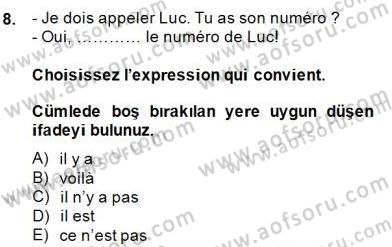 Fransızca 1 Dersi 2014 - 2015 Yılı (Final) Dönem Sonu Sınavı 8. Soru