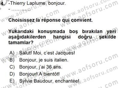 Fransızca 1 Dersi 2015 - 2016 Yılı (Final) Dönem Sonu Sınavı 4. Soru