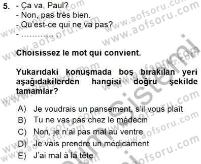 Fransızca 1 Dersi 2015 - 2016 Yılı (Final) Dönem Sonu Sınavı 5. Soru