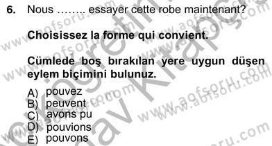 Fransızca 2 Dersi 2012 - 2013 Yılı (Vize) Ara Sınavı 6. Soru