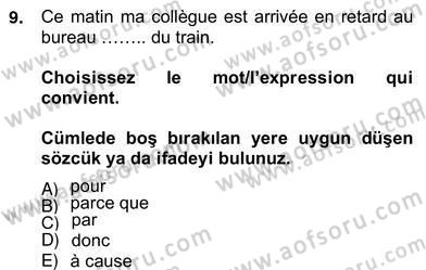 Fransızca 2 Dersi 2012 - 2013 Yılı (Vize) Ara Sınavı 9. Soru