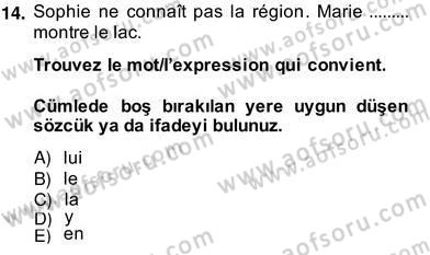 Fransızca 2 Dersi 2013 - 2014 Yılı (Vize) Ara Sınavı 14. Soru