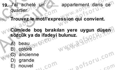 Fransızca 2 Dersi 2013 - 2014 Yılı (Vize) Ara Sınavı 19. Soru