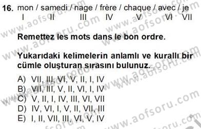 Fransızca 2 Dersi 2013 - 2014 Yılı Tek Ders Sınavı 16. Soru