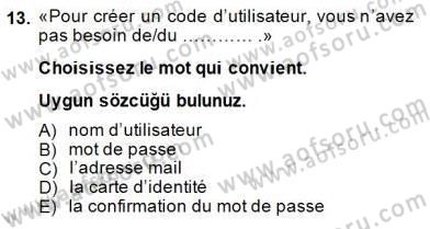 Fransızca 2 Dersi 2014 - 2015 Yılı (Final) Dönem Sonu Sınavı 13. Soru