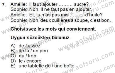 Fransızca 2 Dersi 2014 - 2015 Yılı (Final) Dönem Sonu Sınavı 7. Soru