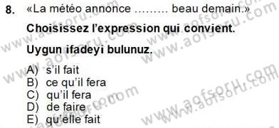 Fransızca 2 Dersi 2014 - 2015 Yılı (Final) Dönem Sonu Sınavı 8. Soru