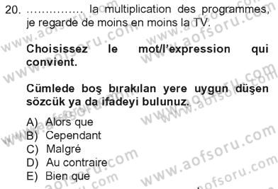 Fransızca 3 Dersi 2012 - 2013 Yılı Tek Ders Sınavı 20. Soru