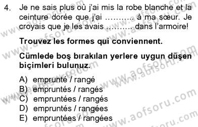 Fransızca 4 Dersi 2012 - 2013 Yılı (Final) Dönem Sonu Sınavı 4. Soru