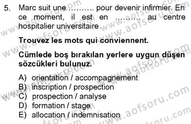 Fransızca 4 Dersi 2012 - 2013 Yılı (Final) Dönem Sonu Sınavı 5. Soru