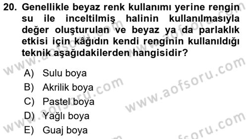 Temel Sanat ve Tasarım Eğitimi Dersi Ara Sınavı Deneme Sınav Soruları 20. Soru